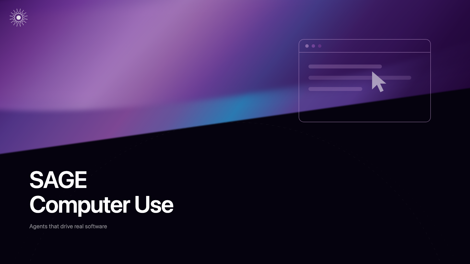 SAGE Computer Use: Agents That Drive Real Software